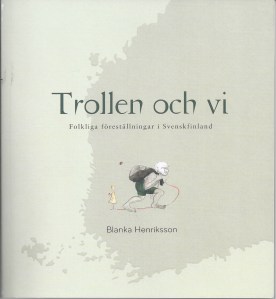 Trollen och vi